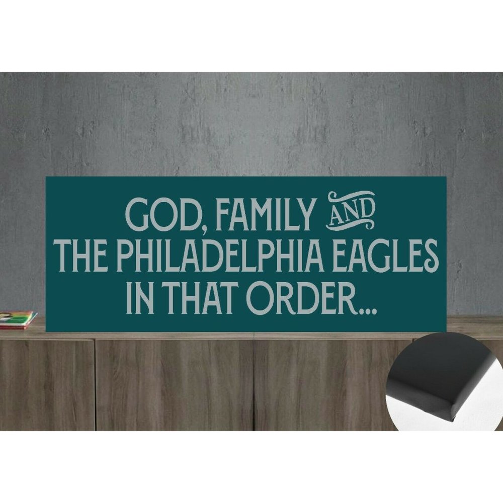 God, Family and the Philadelphia Eagles in that Order Canvas Wrap 22"x8"